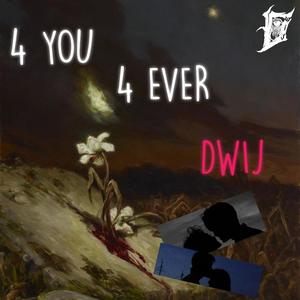 4YOU4EVER (Explicit)