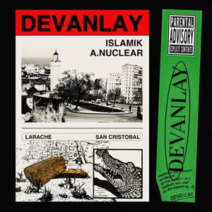 Devanlay (feat. Islamik) [Explicit]