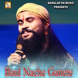 Baul Nache Ganete