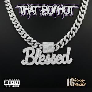 BLESSED (Explicit)