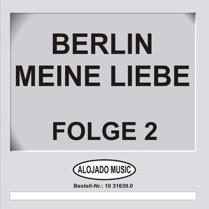 Berlin - Meine Liebe Folge 2