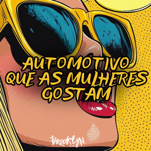 Automotivo Que as Mulheres Gostam (Explicit)