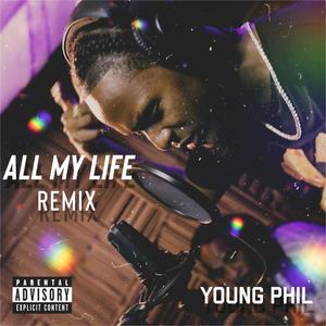 All My Life (Remix) [Explicit]