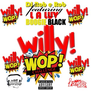 Willy Wop Challenge (Explicit)