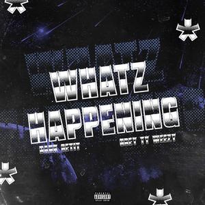 Whats Happening (feat. Obey Tyweezy) [Explicit]