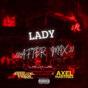 LADY (feat. AXEL MARTINEZ) (AFTER MIX)