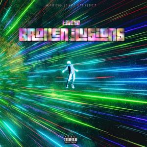 Broken Ilusions (Explicit)