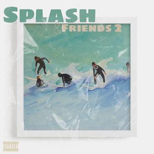 Splash & Friends 2 (Explicit)