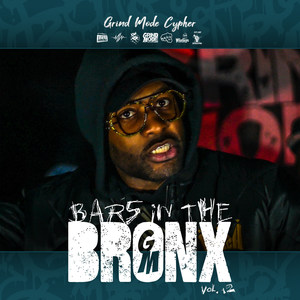 Grind Mode Cypher Bars in the Bronx, Vol. 12 (Explicit)