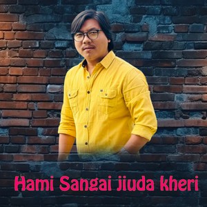 Hami Sangai jiuda kheri