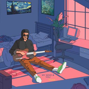 My Mind & You (Explicit)