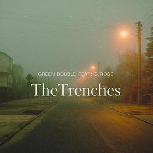 The Trenches (feat. D. Rose) (Explicit)