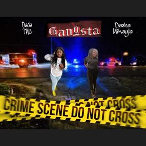 Gangsta (feat. Dasha Mikayla) (Explicit)