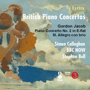 Gordon Jacob: Piano Concerto No. 2 in E flat Major, III. Allegro con brio (Single)