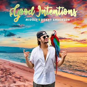 GOOD INTENTIONS (feat. Donny Anderson)