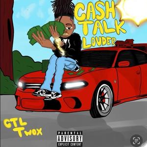 Ca$h Talk Louder (Explicit)