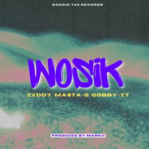 Wosik (feat. Zxddy & Masta Q)