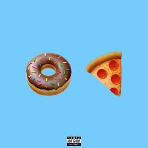 Donuts and Pizza (feat. george isaac) [Explicit]