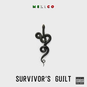 SURVIVOR'S GUILT (Explicit)