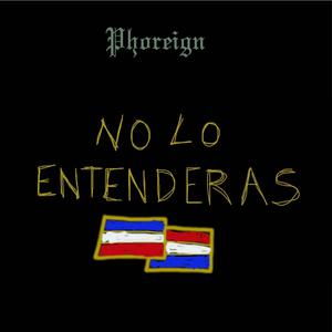 No Lo Entenderas (Explicit)