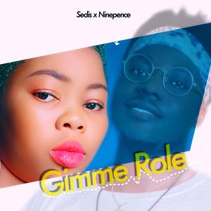 Gimme Role (feat. Sedis)