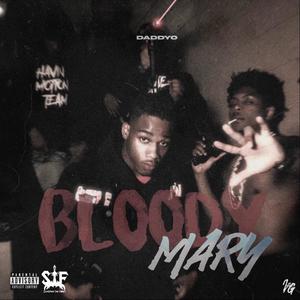 Bloody Mary (Explicit)