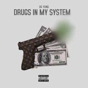 D**gs In My System (Explicit)