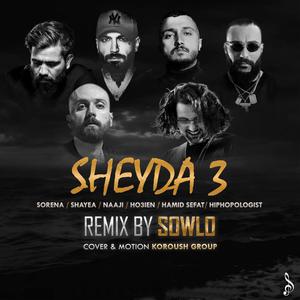 Sheyda 3 (feat. Ali Sorena, Ho3ein, Shayea, Hamid Sefat, Naaji & Hiphopologist)