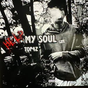 Help My Soul (Explicit)