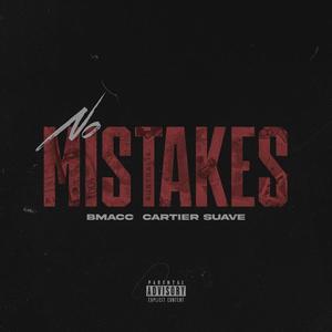 No Mistakes (feat. Cartier Suave) (Explicit)