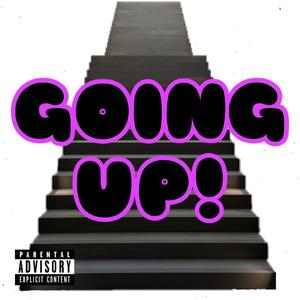 GOINGUP! (Explicit)