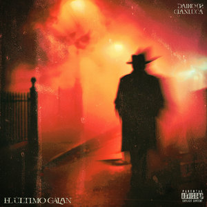 EL ÚLTIMO GALÁN (Explicit)