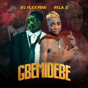 Gbemidebe (Explicit)