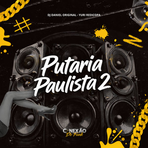 Putaria Paulista 2 (Explicit)