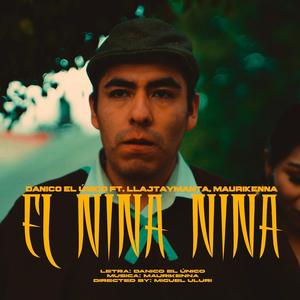 EL NINA NINA (feat. Llajtaymanta & Maurikenna)