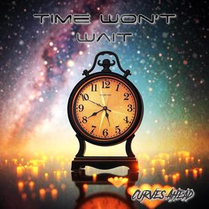Time Won't Wait