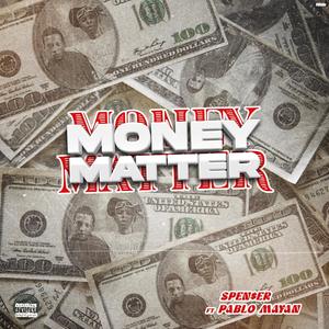 Money Matter (feat. Pablo Mayan)