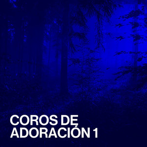 Coros de Adoración 1