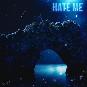 Hate Me (Explicit)