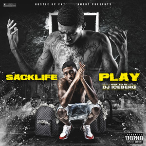 Sacklife Play (Explicit)