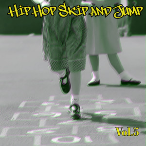 Hip Hop Skip and Jump, Vol. 5