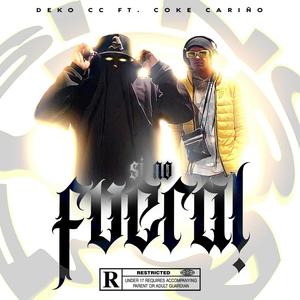 Si No Fuera! (feat. coke cariño) (Explicit)