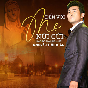 Tạ ơn Mẹ Núi Cúi