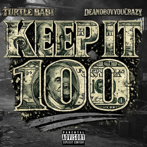 Keep It 100 (Explicit)