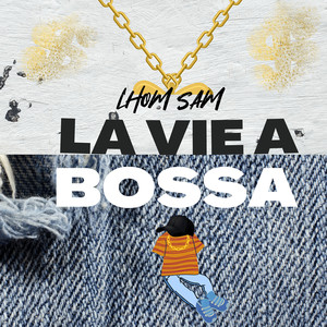 La vie a bossa