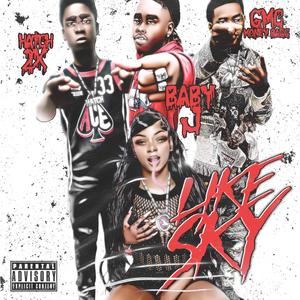 Like Sky (feat. GMC MoneyBagg & Hatch 2x) [Explicit]