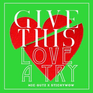 Give This Love A Try