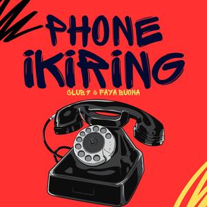 Phone Ikiring (Explicit)