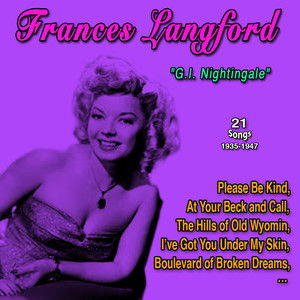 Frances Langford - "G.I. Nightingale" (21 Songs: 1935-1947)