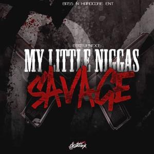 Little Niggas Savage (Explicit)